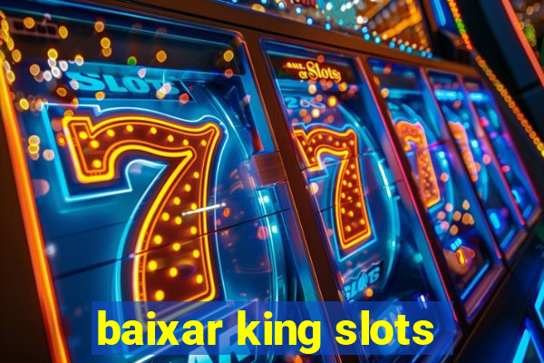 baixar king slots