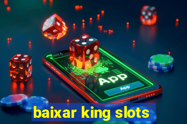 baixar king slots