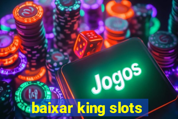 baixar king slots