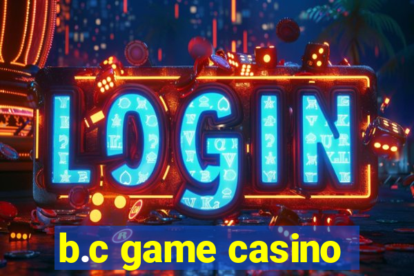 b.c game casino