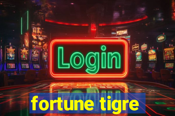 fortune tigre