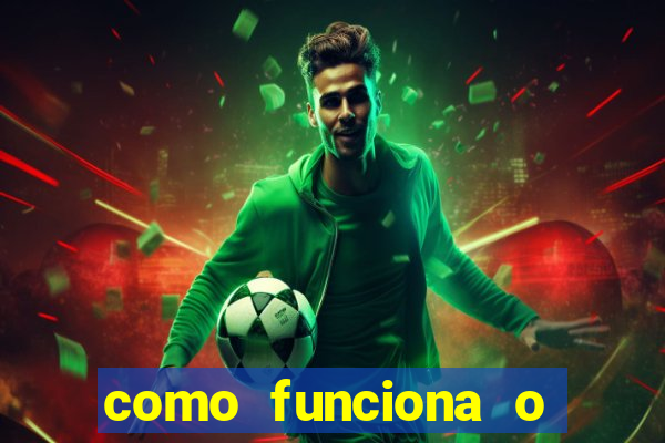 como funciona o jogo bet365