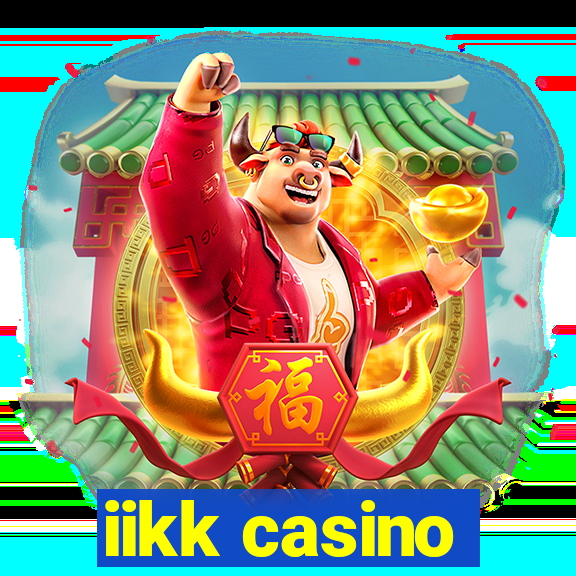 iikk casino