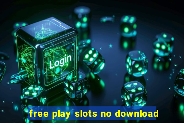 free play slots no download