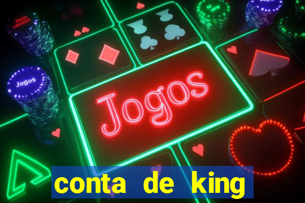 conta de king legacy gratis