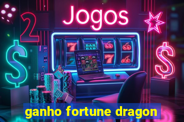 ganho fortune dragon