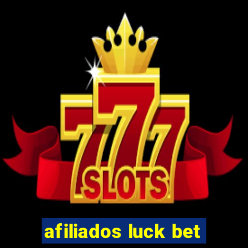 afiliados luck bet