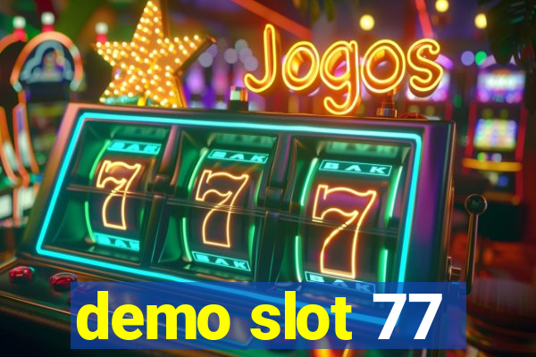 demo slot 77