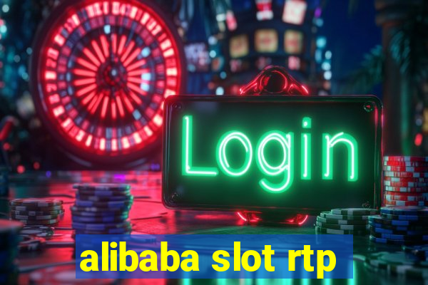 alibaba slot rtp