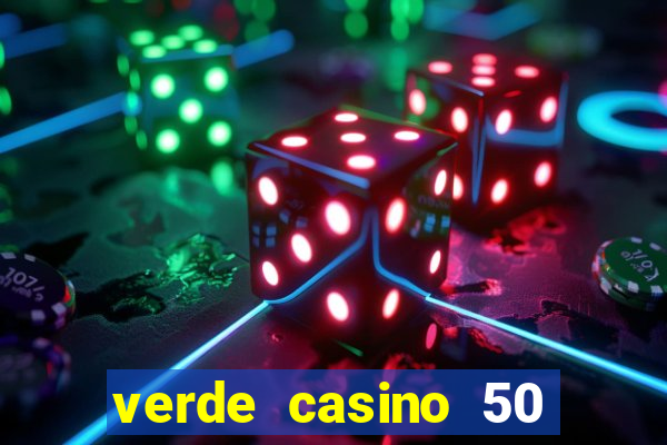 verde casino 50 rodadas grátis