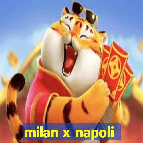 milan x napoli