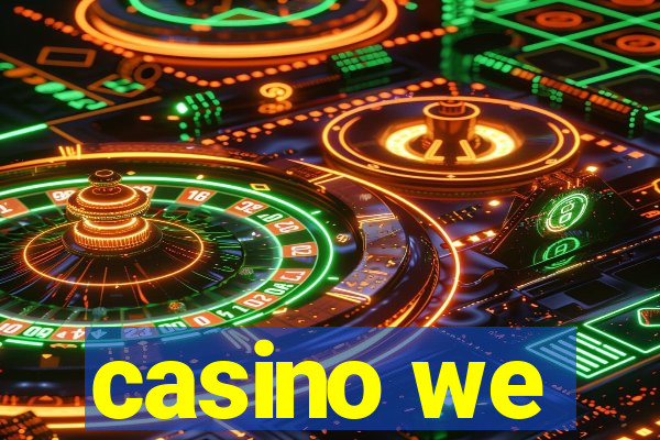 casino we