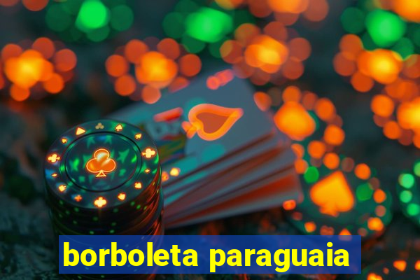 borboleta paraguaia