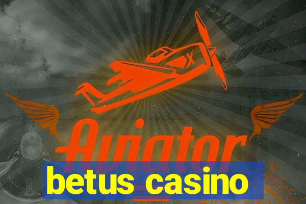 betus casino