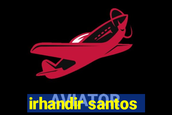 irhandir santos