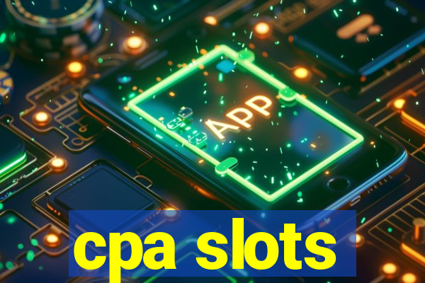 cpa slots