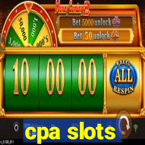 cpa slots