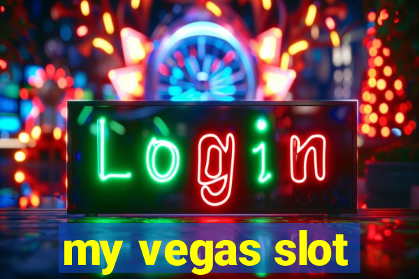 my vegas slot