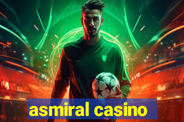 asmiral casino