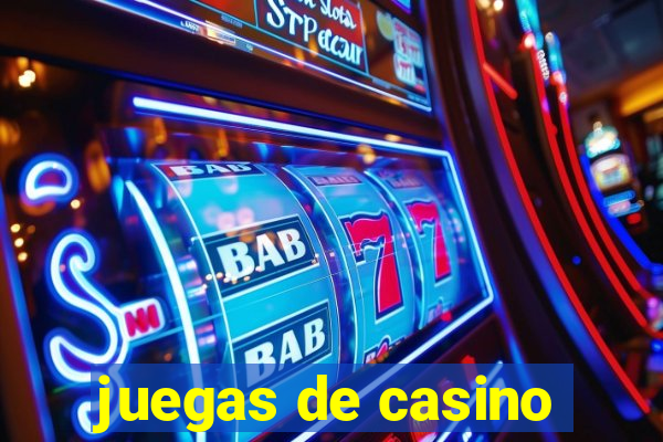 juegas de casino