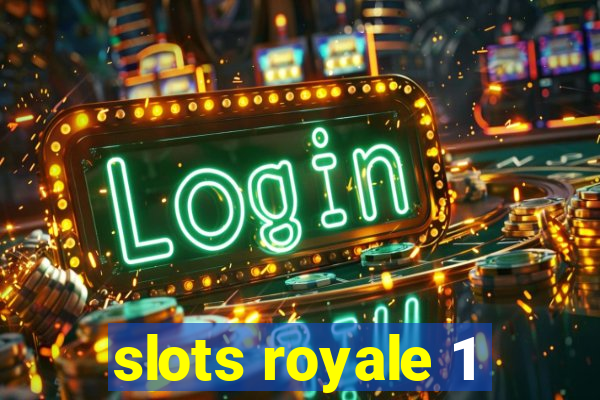 slots royale 1