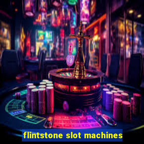 flintstone slot machines