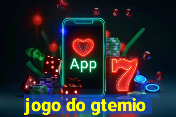 jogo do gtemio