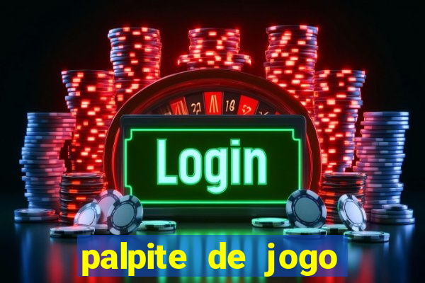 palpite de jogo para hoje