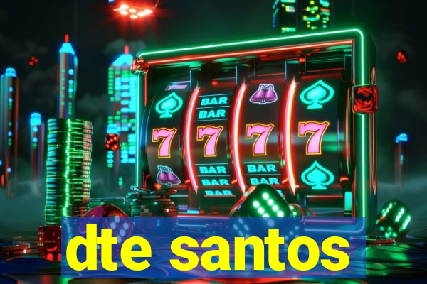 dte santos