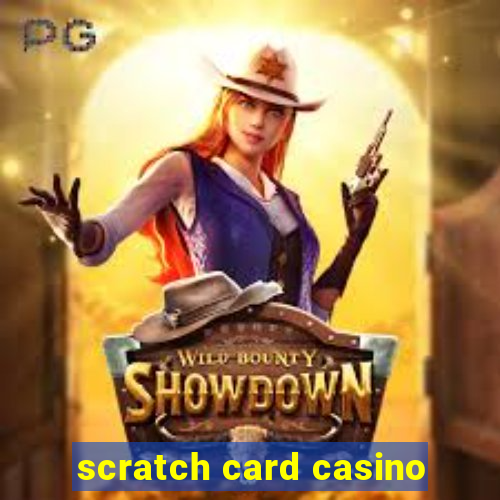 scratch card casino