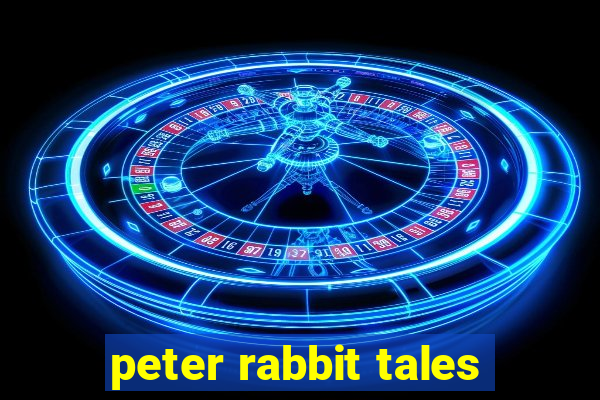 peter rabbit tales