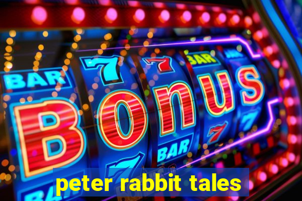 peter rabbit tales