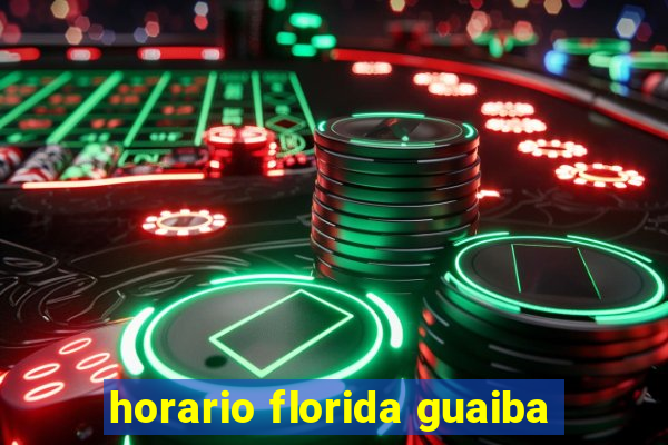 horario florida guaiba