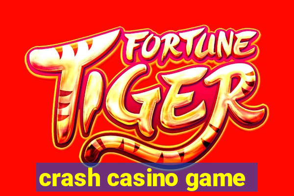 crash casino game