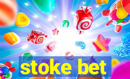 stoke bet