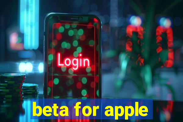 beta for apple