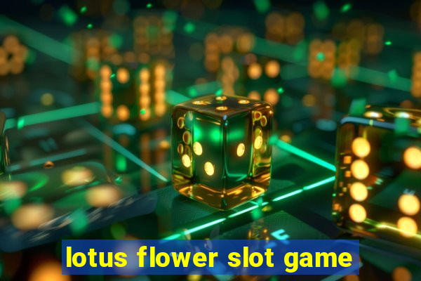 lotus flower slot game