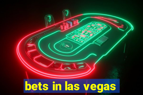 bets in las vegas