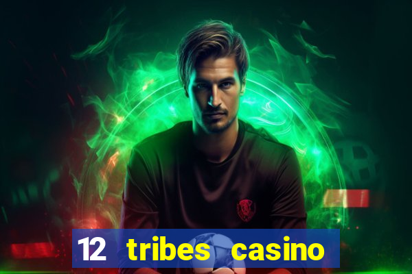 12 tribes casino omak wa