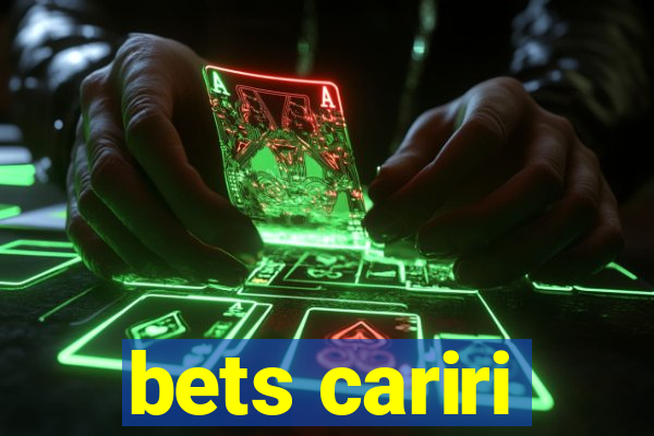 bets cariri