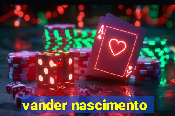 vander nascimento