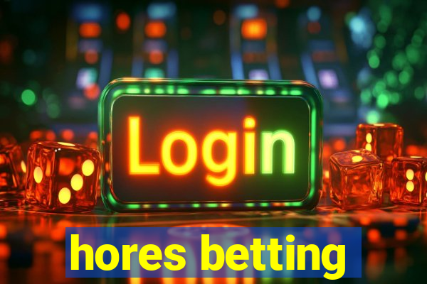 hores betting