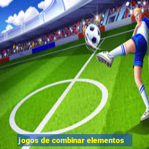 jogos de combinar elementos