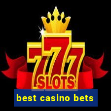 best casino bets