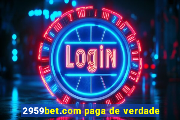 2959bet.com paga de verdade