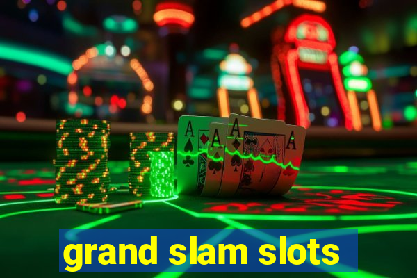 grand slam slots