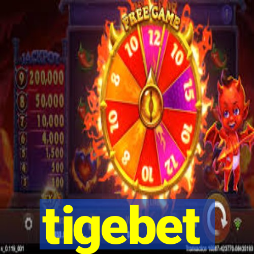 tigebet