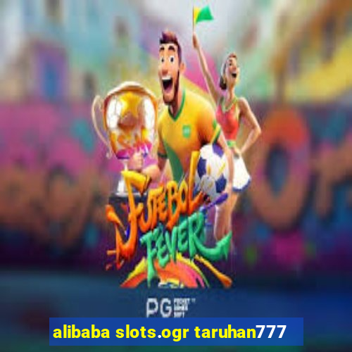 alibaba slots.ogr taruhan777