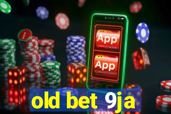 old bet 9ja