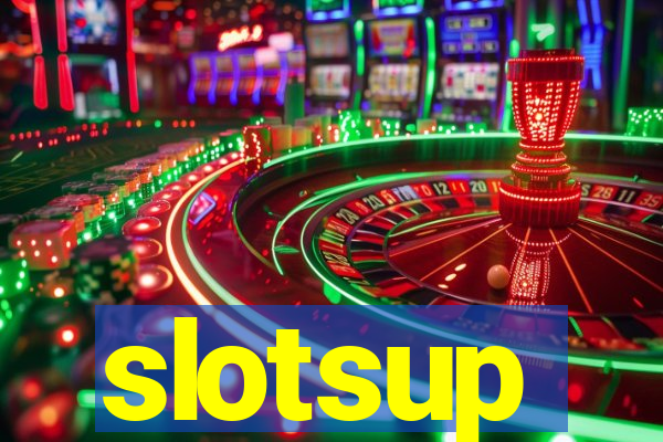 slotsup